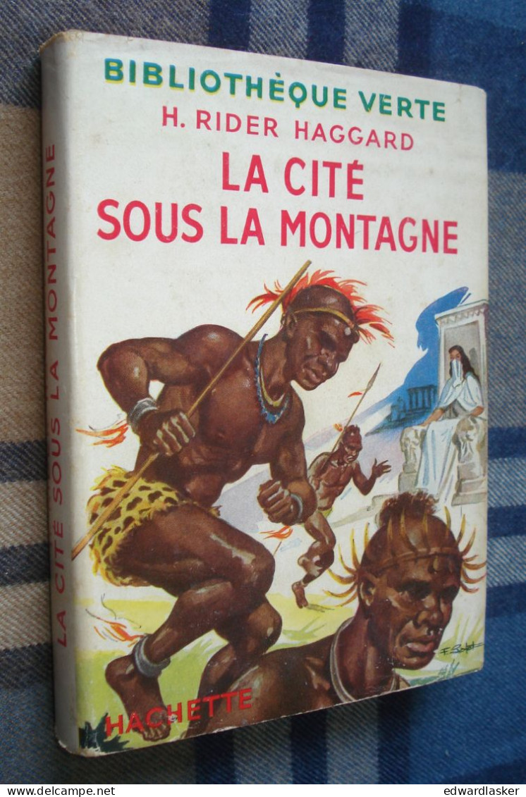 BIBLIOTHEQUE VERTE : La Cité Sous La Montagne (=She) /H. Rider Haggard - Jaquette 1952 - François Batet - Bibliothèque Verte