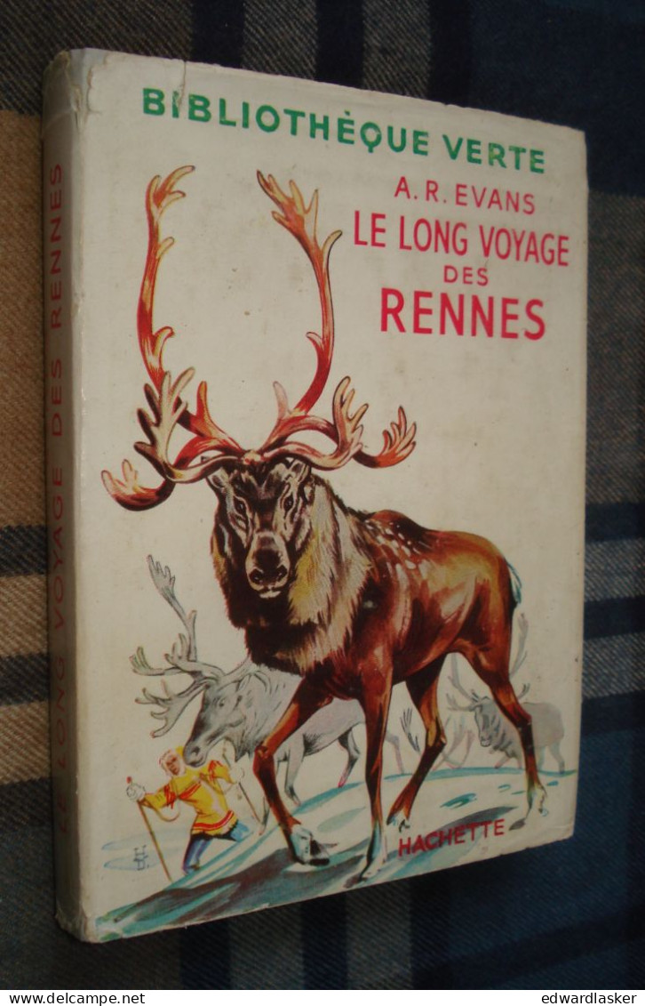 BIBLIOTHEQUE VERTE : Le Long Voyage Des Rennes /A.R. Evans - Jaquette 1955 [3] - Bibliothèque Verte