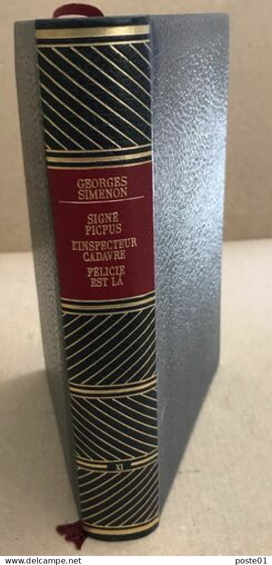 Oeuvres Complètes XI Signé Picpus L'inspecteur Cadavre Félicie Est Là - Roman Noir