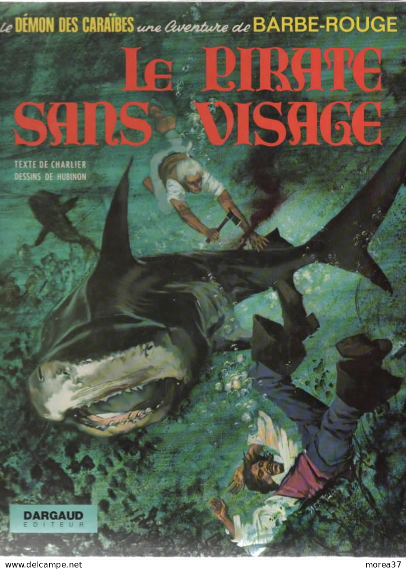 BARBE ROUGE  LE PIRATE SANS VISAGE    EO  De CHARLIER / HUBINON   EDITION DARGAUD - Barbe-Rouge