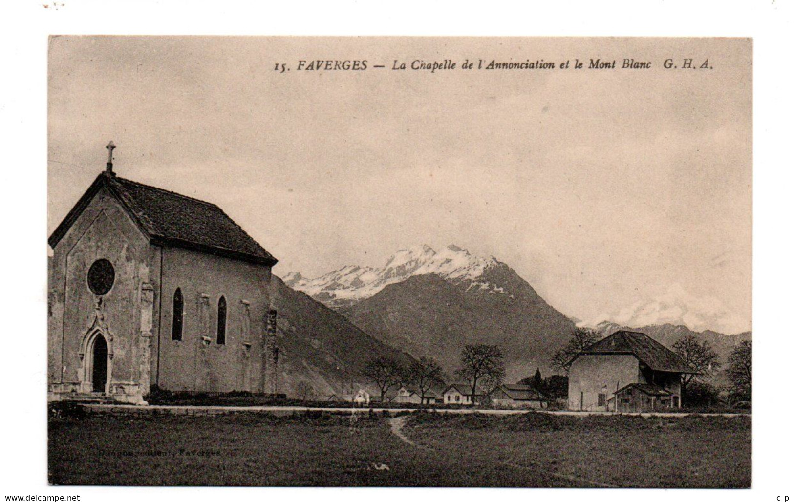 Faverges - La Chapelle De L'Annonciation Et Le Mont Blanc  -  CPA°J - Faverges