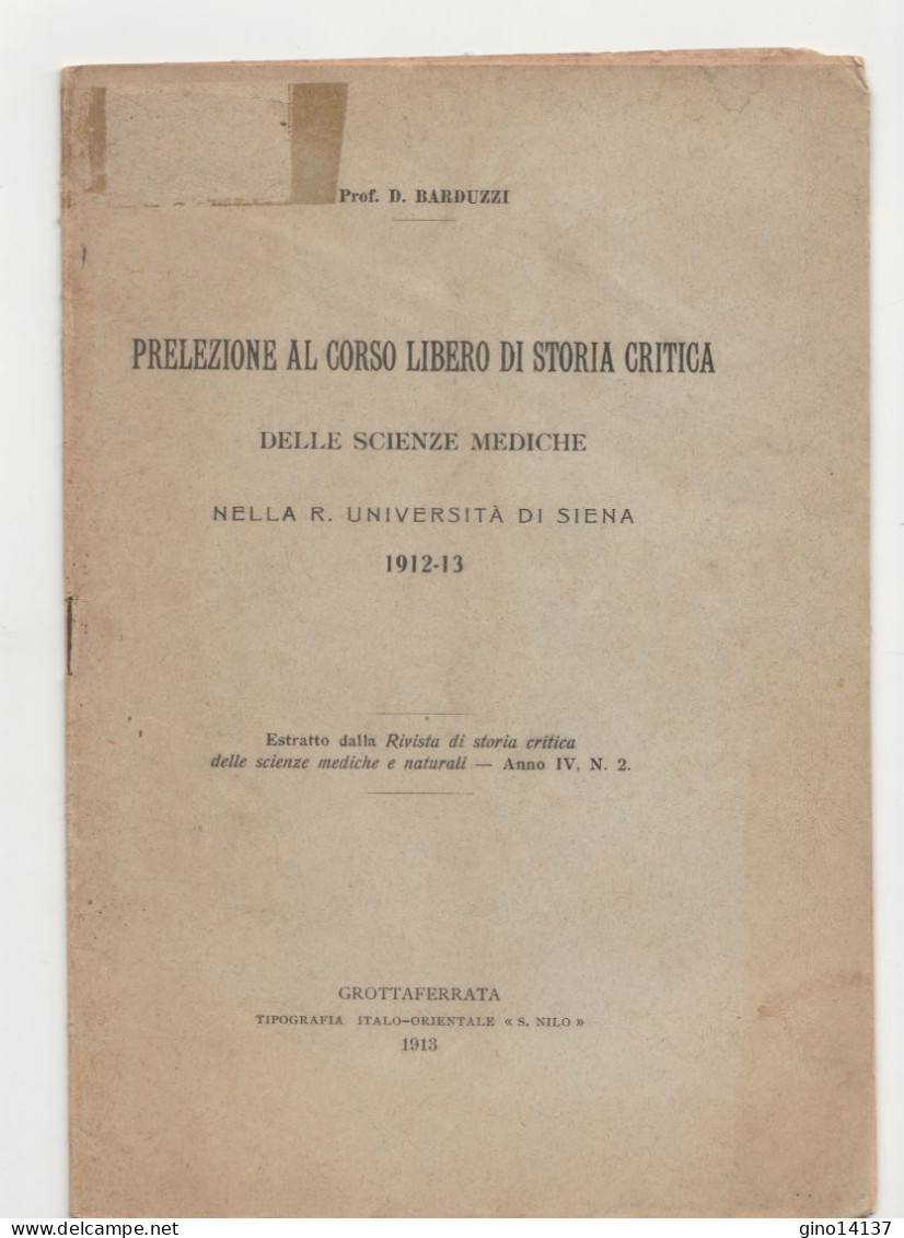 FASCICOLO PRELEZIONE AL CORSO LIBERO STORIA CRITICA SCIENZE MEDICHE - SIENA 1912 - Medicina, Biología, Química