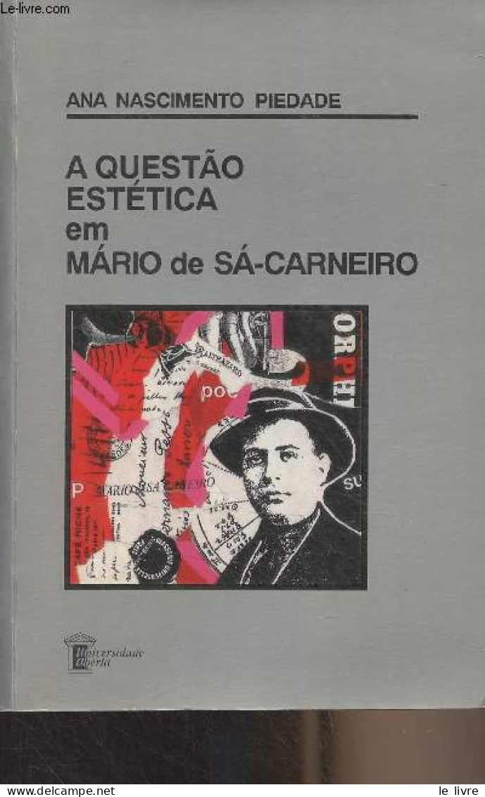 A Questao Estética Em Mario De Sa-Carneiro - Ana Nascimento Piedade - 1994 - Culture