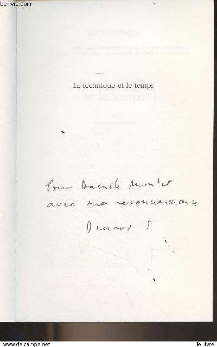 La Technique Et Le Temps - 2. La Désorientation - Stiegler Bernard - 1996 - Gesigneerde Boeken