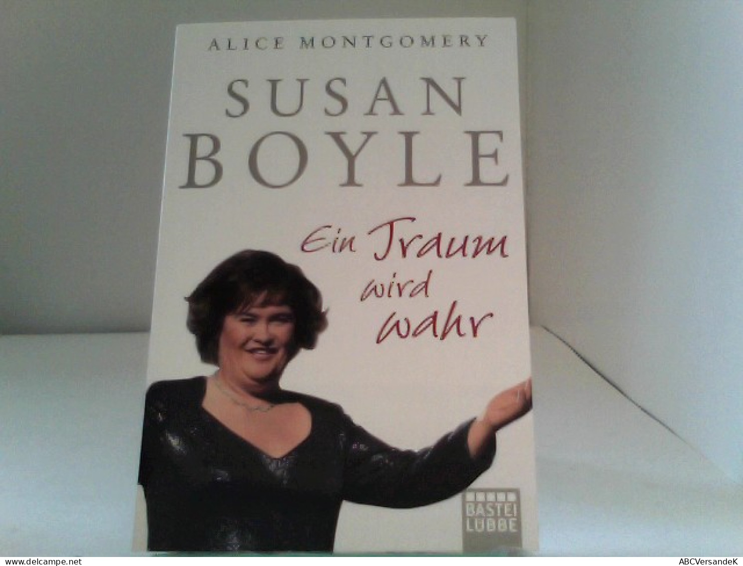 Susan Boyle: Ein Traum Wird Wahr - Biografieën & Memoires