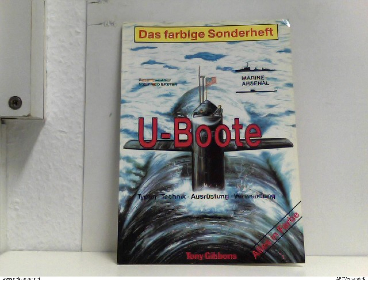 U-Boote : Typen, Technik, Ausrüstung, Verwendung - Polizie & Militari