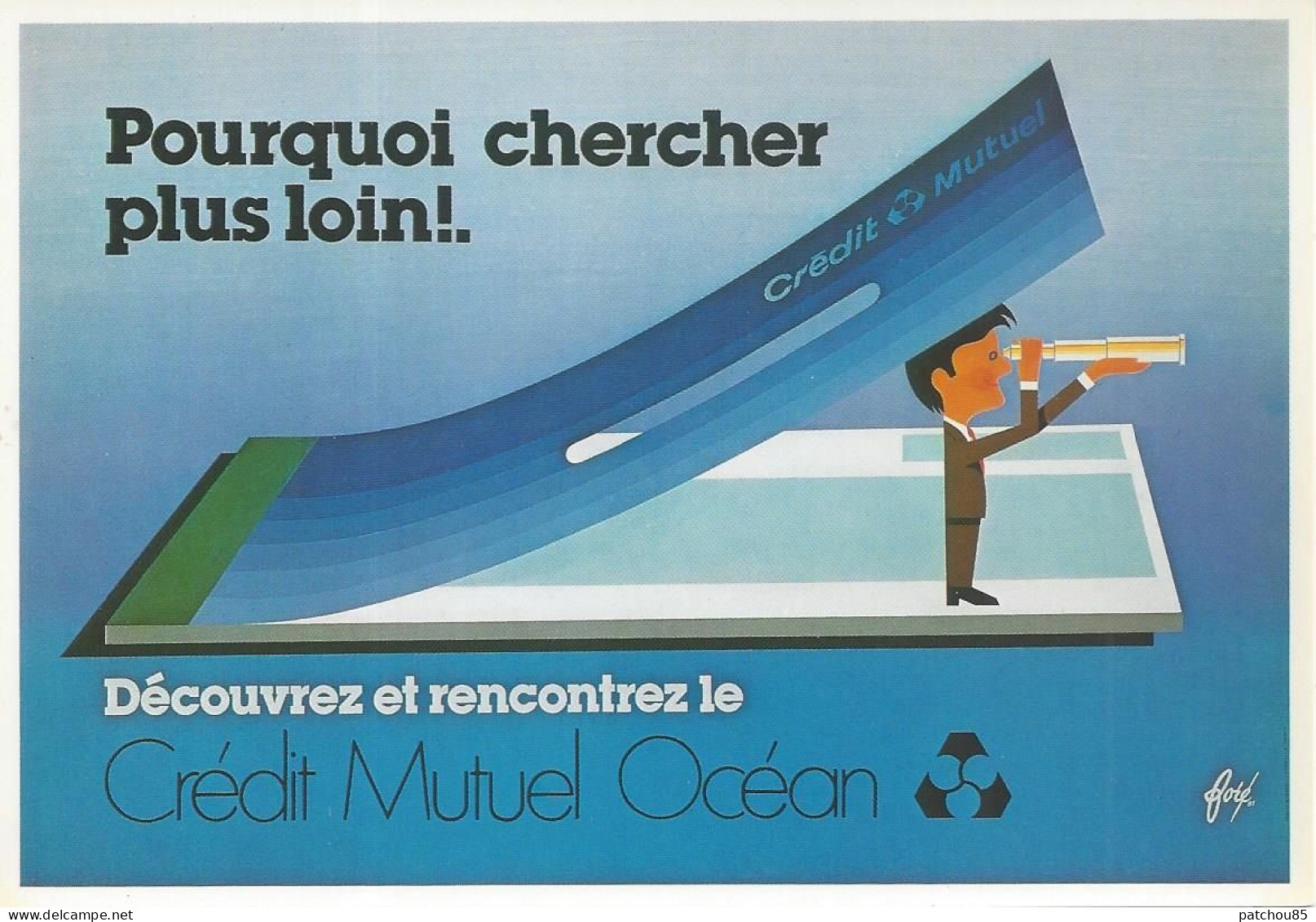 CPM  Affiche Pour Le Crédit Mutuel Océan 1981 Pourquoi Chercher Plus Loin - Fore