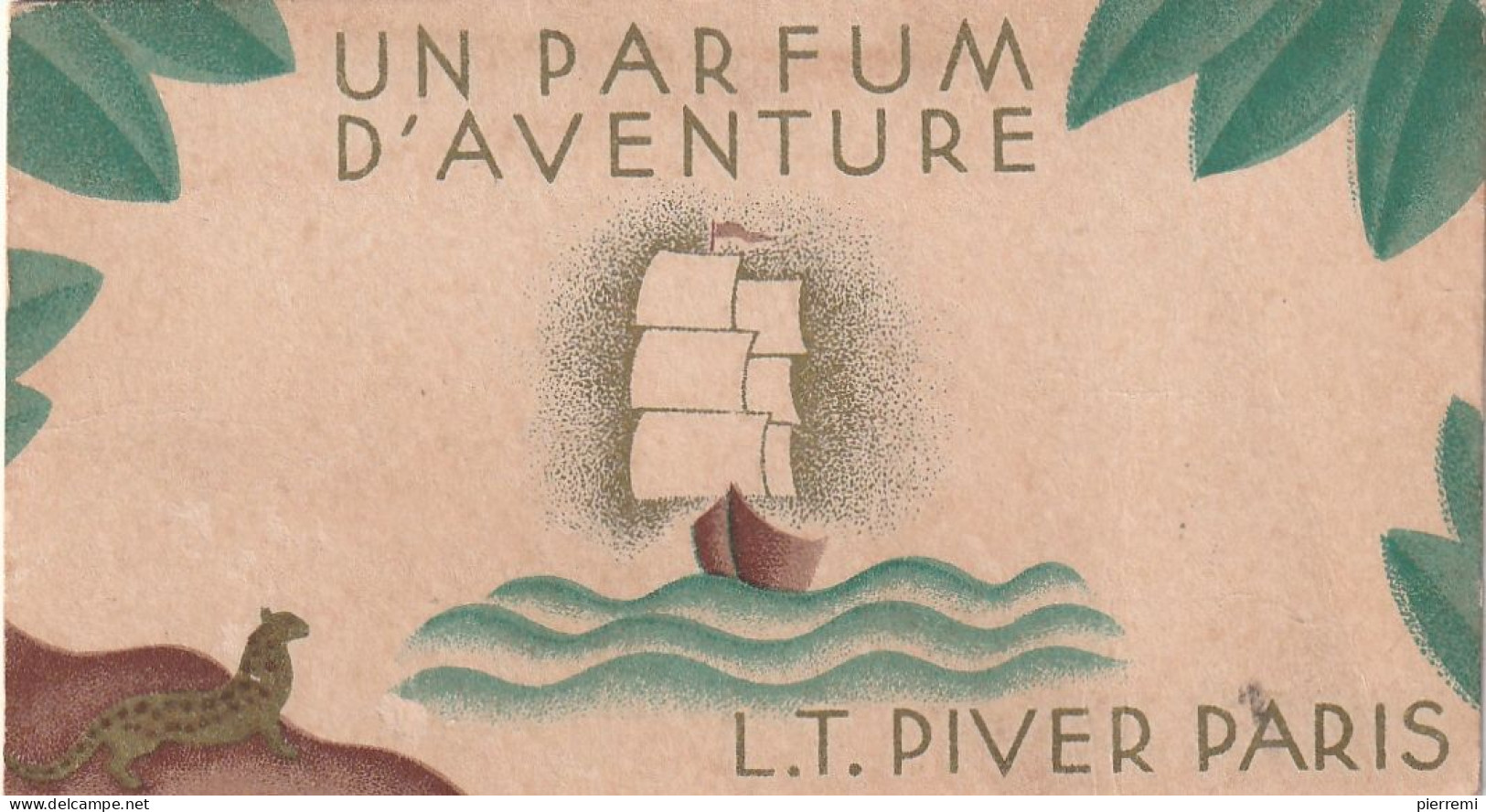 Un Parfum D Aventure L.T.PIVERT PARIS....voir Au Dos.....moitie 1931..moitie 1932...est Ce Une Erreur D Impression - Petit Format : 1921-40