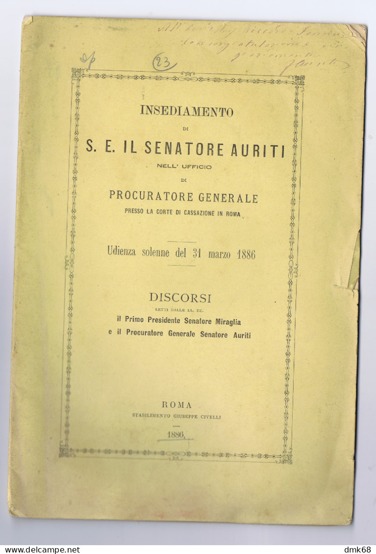 FRANCESCO AURITI ( GUARDIAGRELE / CHIETI ) INSEDIAMENTO UFFCIO PROCURATORE GENERALE - AUTOGRAFO - 1886 (V9) - Libri Antichi