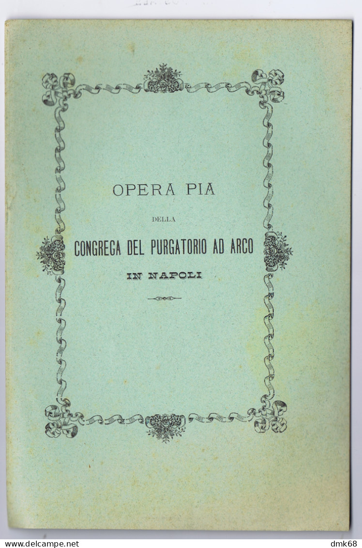 NAPOLI - CONGREGA DEL PURGATORIO AD ARCO - REGOLAMENTO PER L'ASSISTENZA DEGLI INFERMI - 1896 (V10) - Old Books