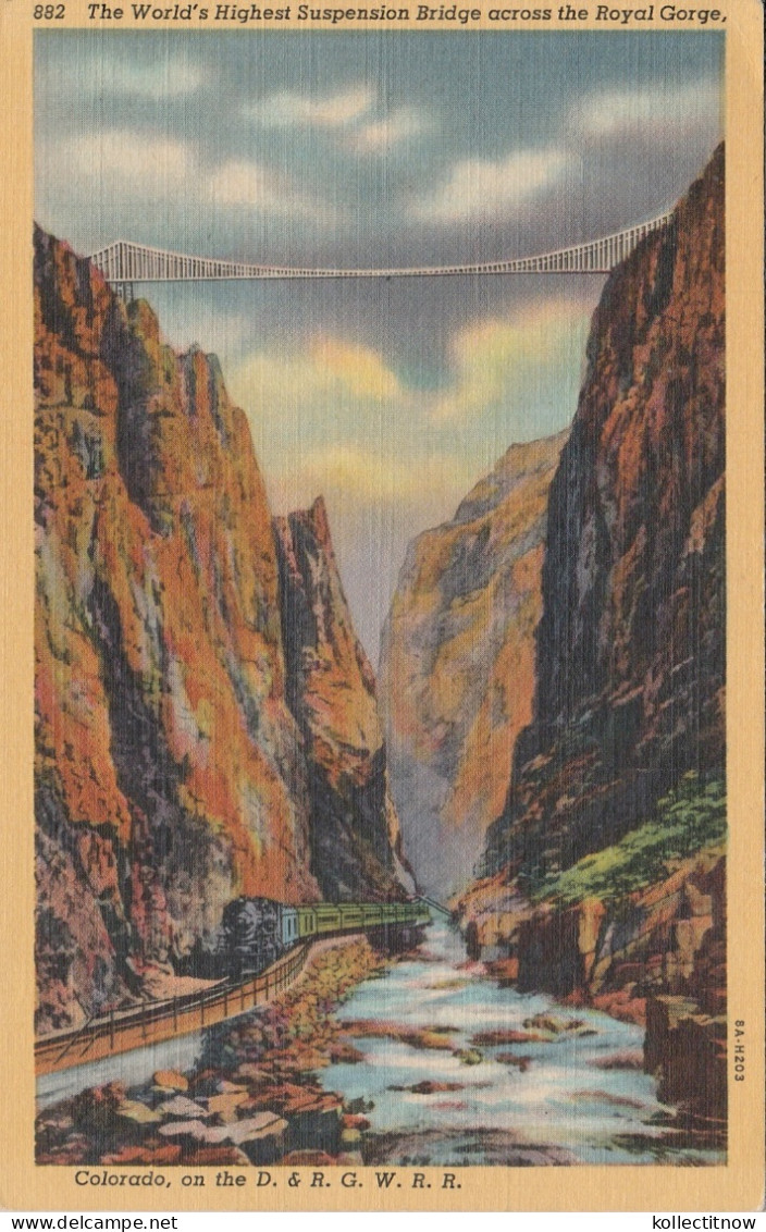 THE WORLD’s HIGHEST SUSPENSION BRIDGE - D&R G.W.R.R - Rocky Mountains