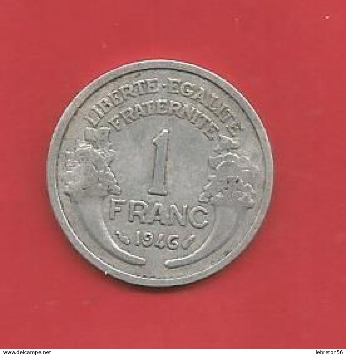 1 Francs Morlon Légère  1946  Voir Les 2 Photos - 1 Franc