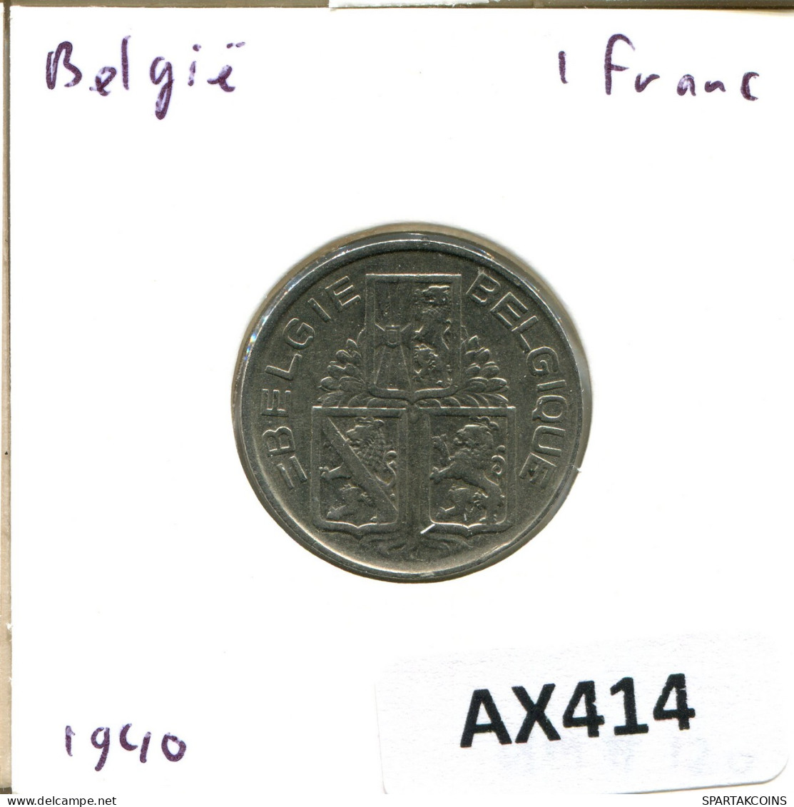 1 FRANC 1940 BÉLGICA BELGIUM Moneda BELGIE-BELGIQUE #AX414.E - 1 Frank