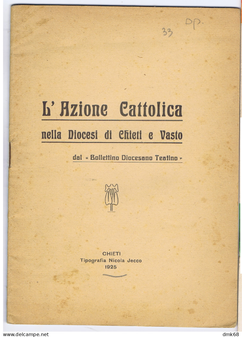 VASTO - L'AZIONE CATTOLICA NELLA DIOCESI DI CHIETI E VASTO - PAGINE 33 - ANNO 1925  (V41) - A Identificar