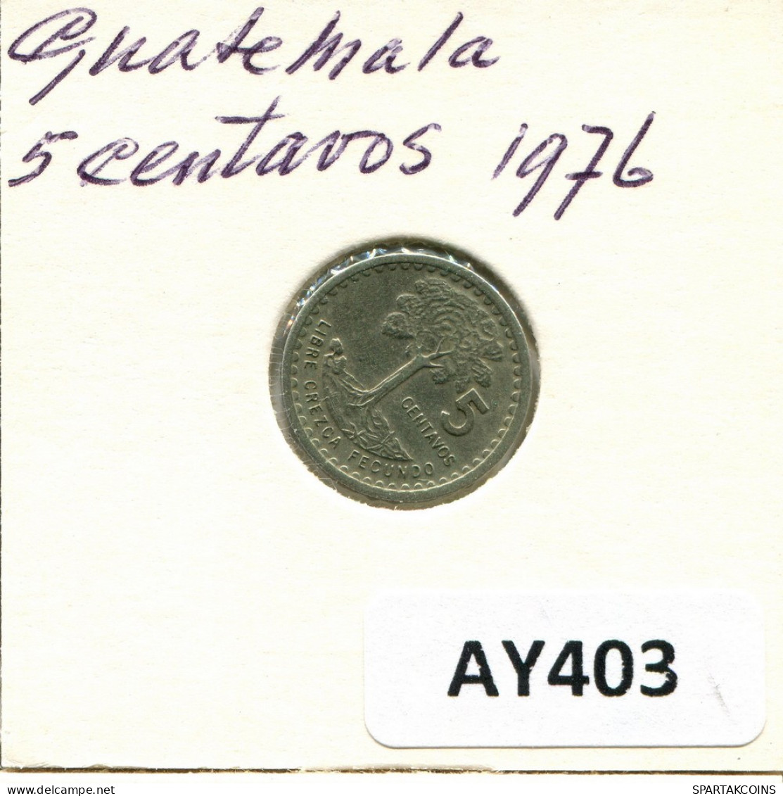 5 CENTAVOS 1976 GUATEMALA Coin #AY403.U - Guatemala