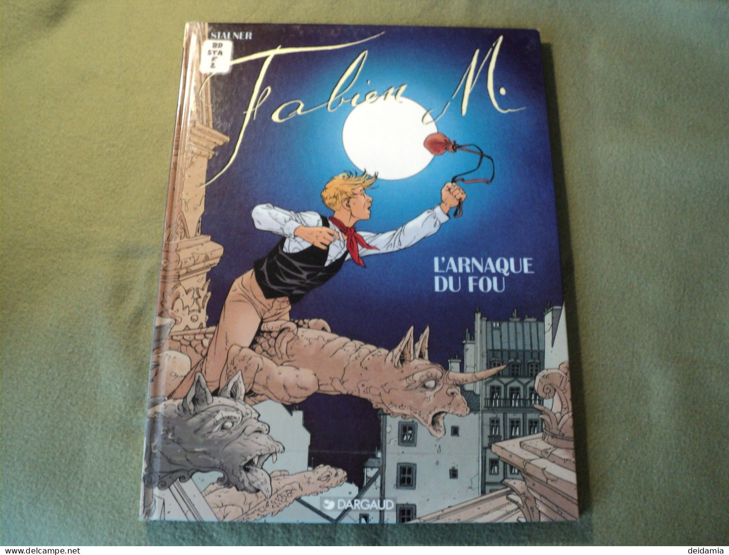 FABIEN M TOME 2. REEDITION DE 1998. L ARNAQUE DU FOU PAR STALNER. DARGAUD - Fabien M.