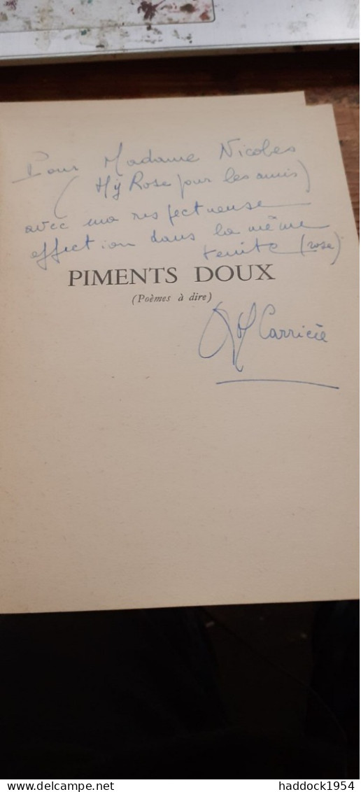 Piments Doux ANNE-MARIE CARRIERE éditions Opta 1952 - Gesigneerde Boeken