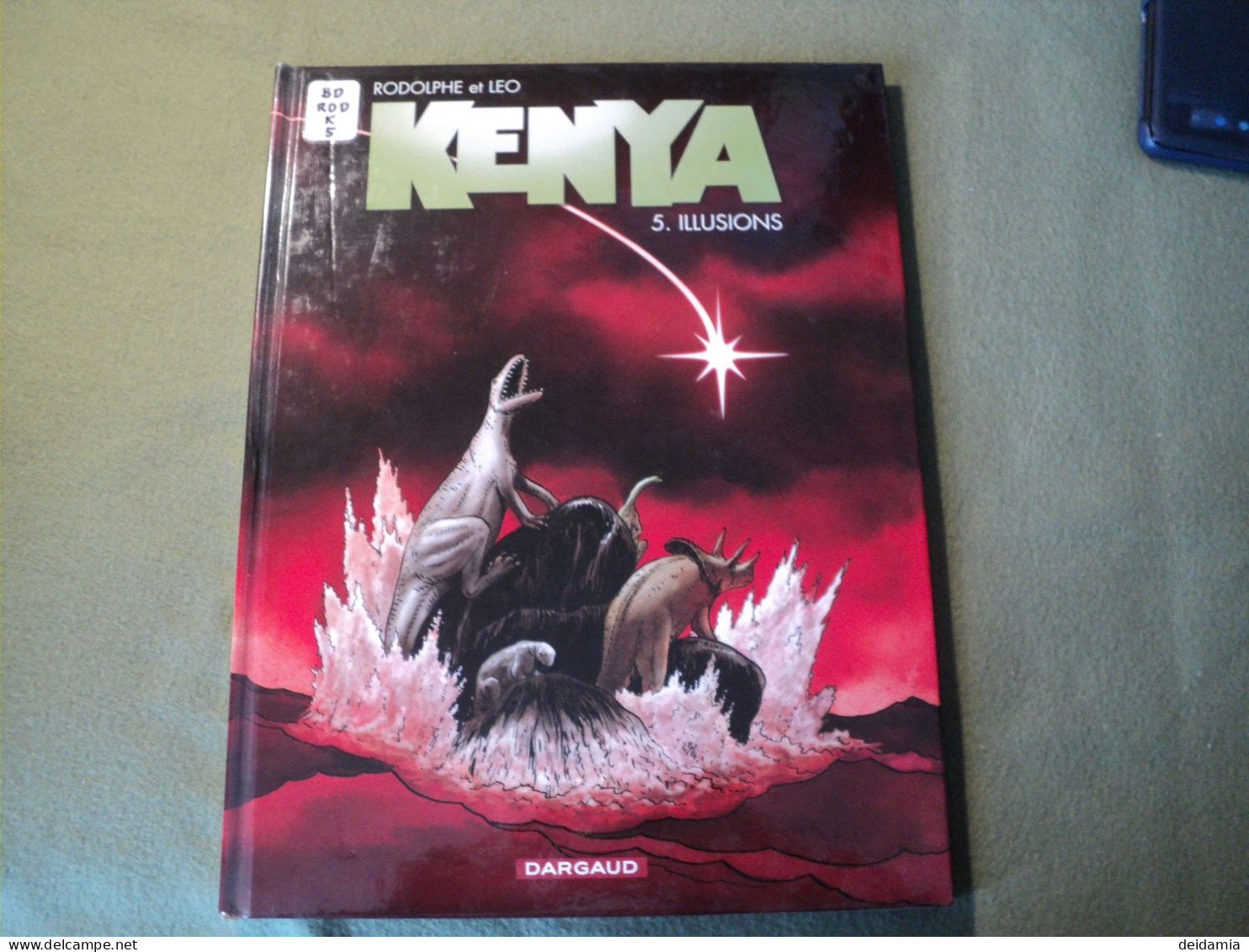 KENYA TOME 5. REEDITION DE 2008. ILLUSIONS PAR RODOLPHE ET LEO. DARGAUD - Kenya