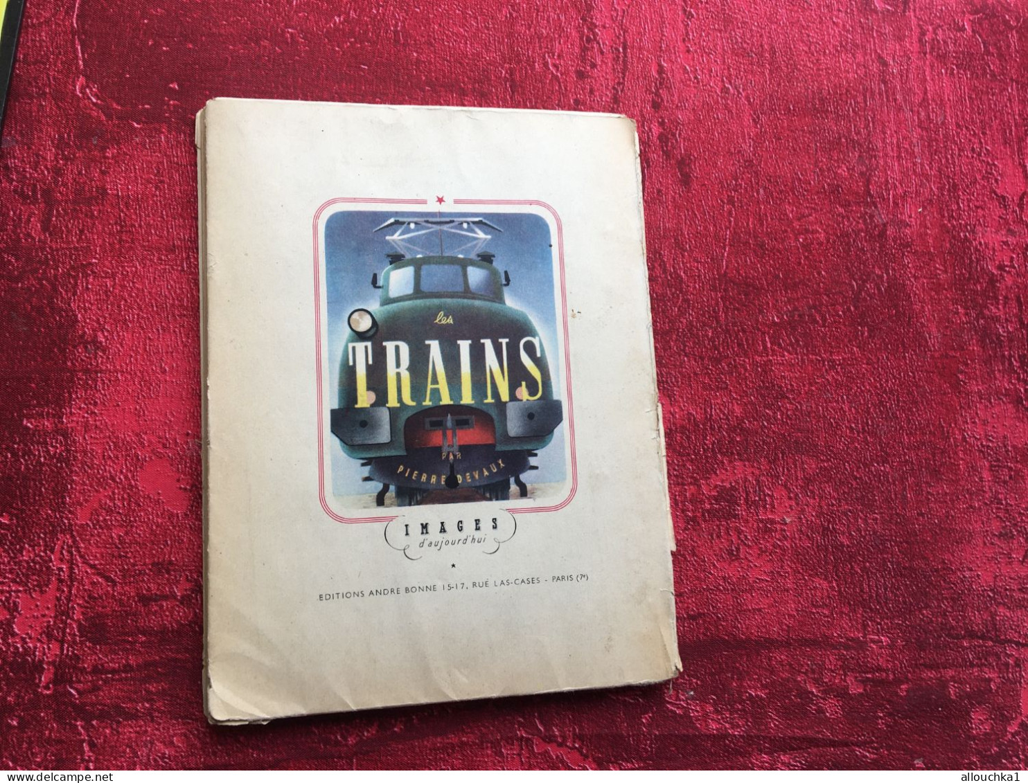 Les Trains:DEVAUX(Pierre)Editions André Bonne 1946+négatifs photos Trains-Gare-Auto-Livre Français Chemin de fer-Tramway