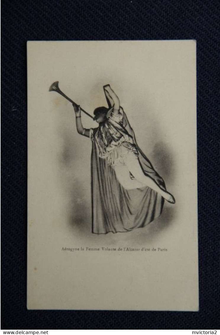 Aérogyne, La Femme Volante De L'ALCAZAR D'Eté De PARIS - Circus