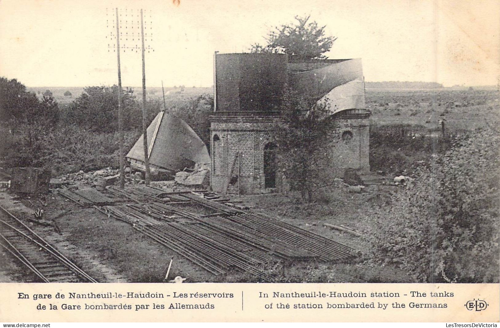 FRANCE - 60 - Nanteuil-le-Haudouin - Les Réservoirs De La Gare Bombardés Par Les Allemands - Carte Postale Ancienne - Nanteuil-le-Haudouin