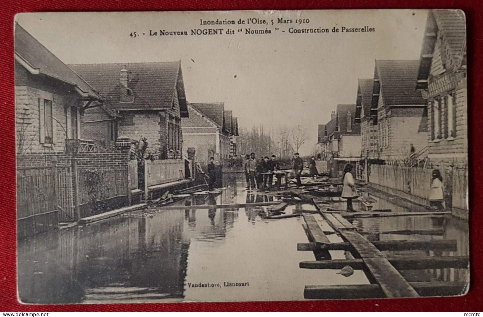 CPA -  Inondations De L'Oise, 5 Mars 1910 - Le Nouveau Nogent Dit "Nouméa" - Construction De Passerelles - Nogent Sur Oise