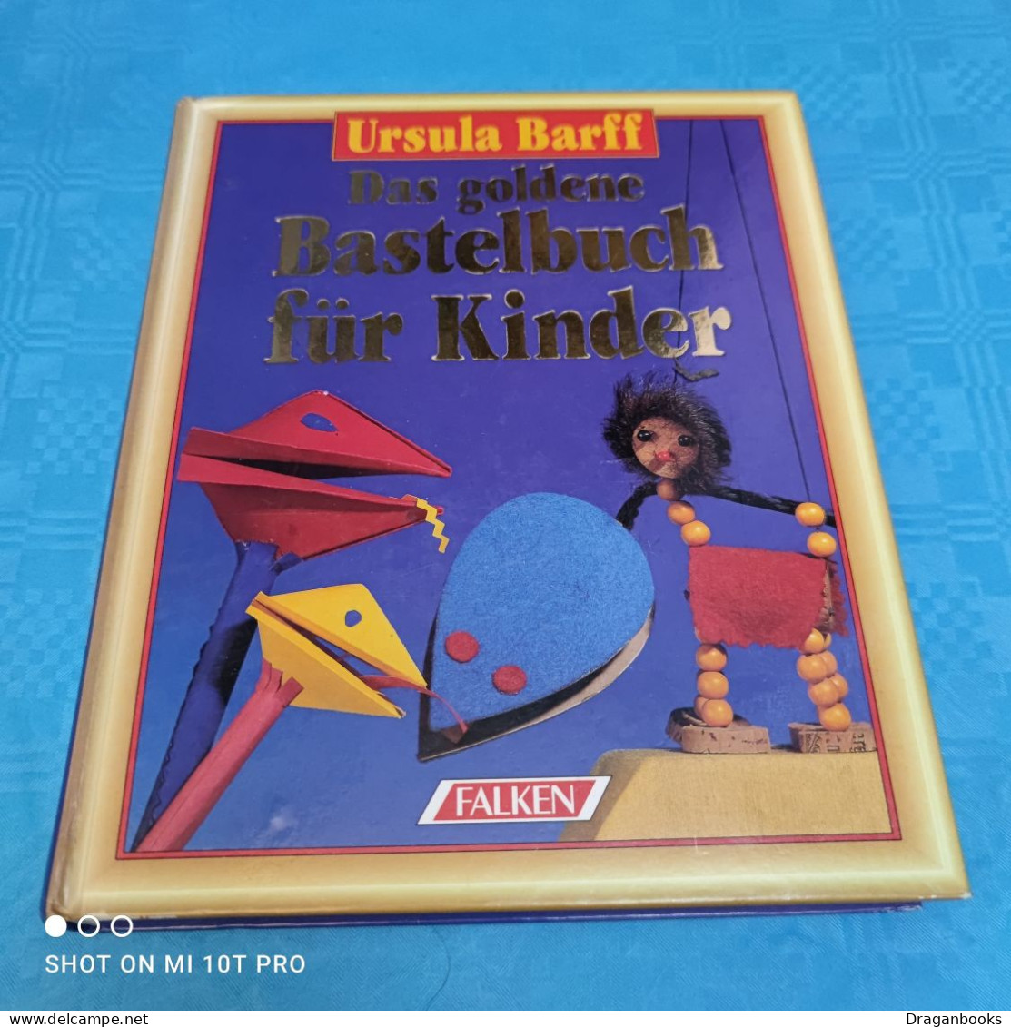 Ursula Barff - Das Goldene Bastelbuch Für Kinder - Otros & Sin Clasificación