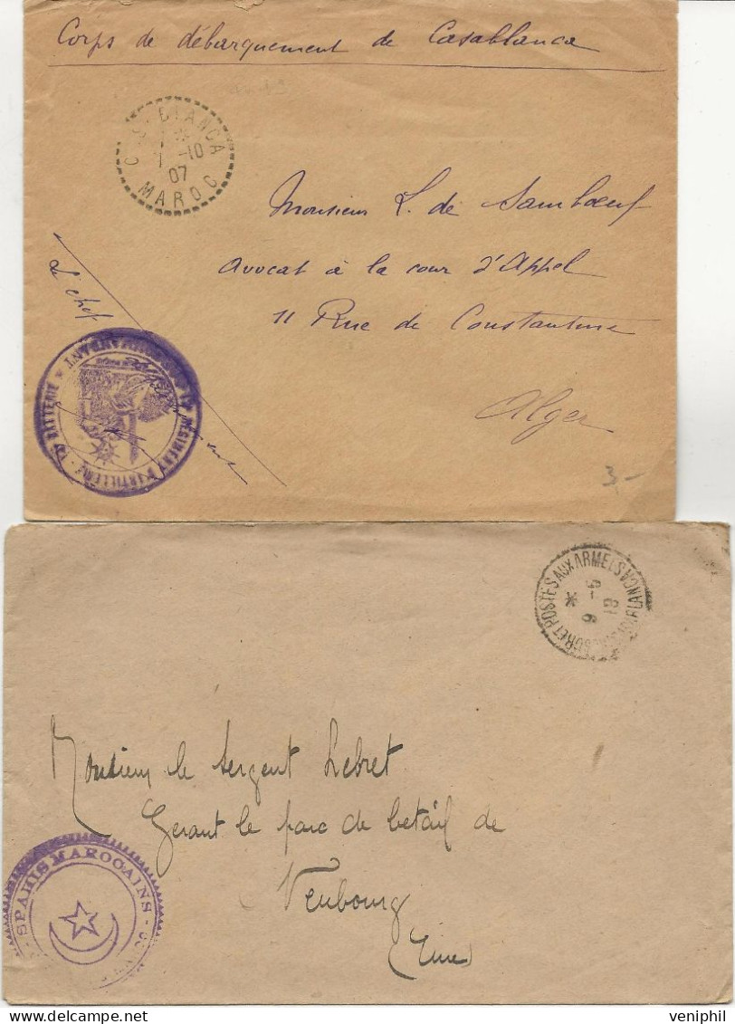 MAROC - 2 LETTRES FRANCHISES MILITAIRES --CORPS DEBARQUEMENT DE CASABLANCA + SPAHIS MAROCAINS -1907 ET 1918 - Brieven En Documenten