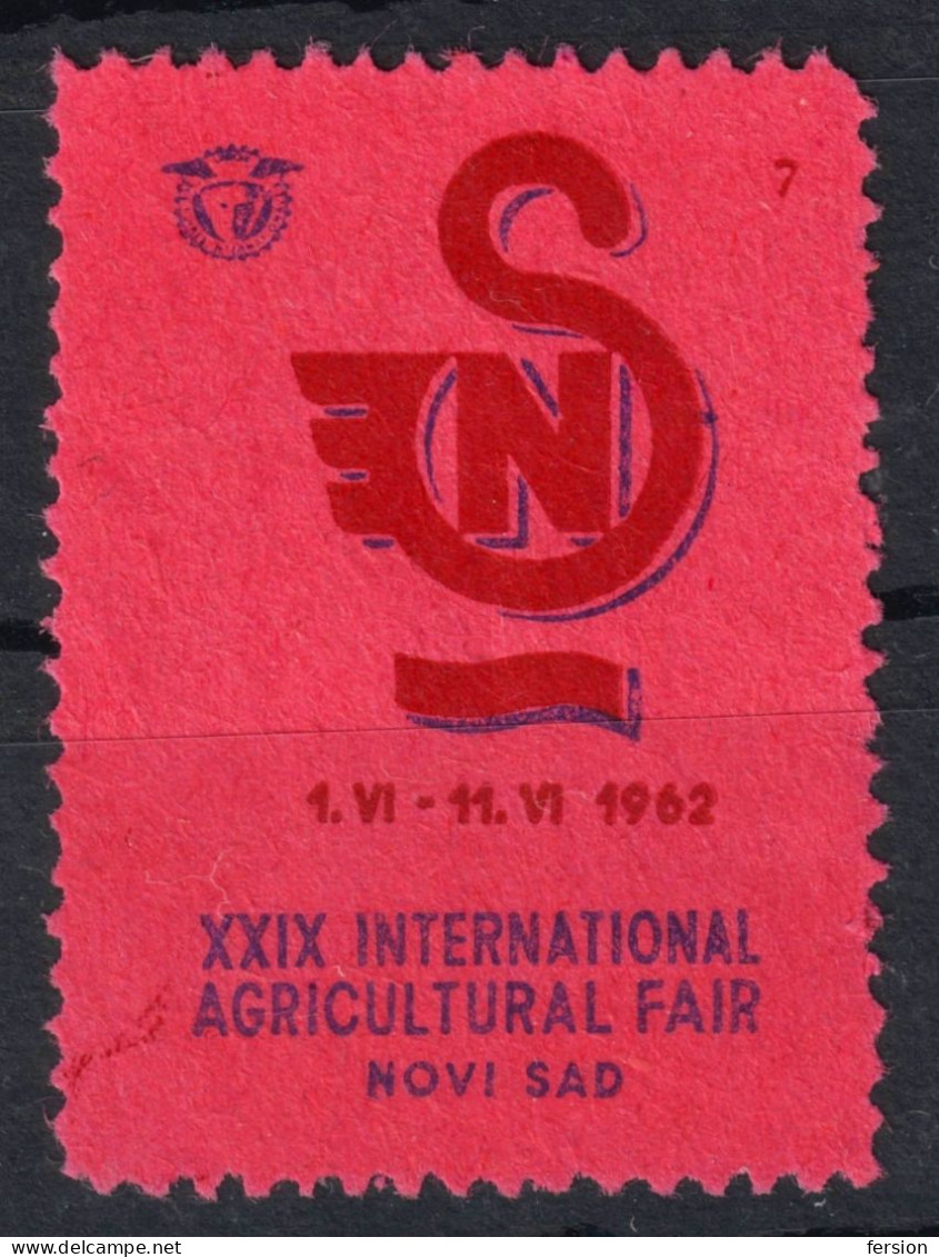 Agriculture Agricultural Exhibition Fair NOVI SAD LABEL CINDERELLA VIGNETTE 1962 Yugoslavia - Agriculture