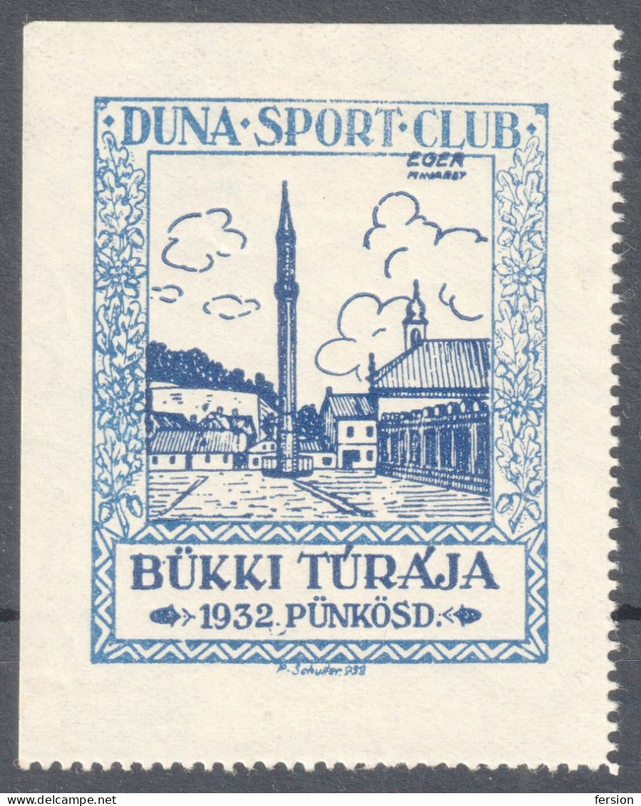 Mosque Minaret Muslim Ottoman Turkey EGER Duna Sport Club 1932 HUNGARY Hiking Propaganda LABEL VIGNETTE CINDERELLA - Mezquitas Y Sinagogas