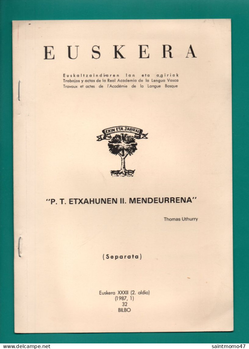 LIVRE . PAYS BASQUE . EUSKERA . " P.T. ETXAHUNEN II. MENDEURRENA " . THOMAS UTHURRY - Réf. N°368F - - Pays Basque