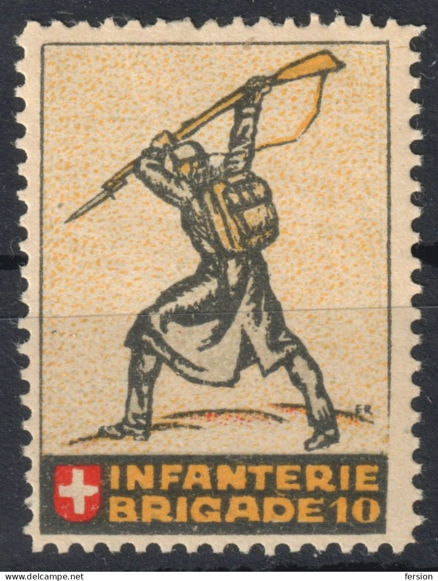 Soldier Rifle Gun INFANTERIE BRIGADE 10  Military Switzerland LUZERN ZUG 1918 LABEL CINDERELLA VIGNETTE Feldpost WW1 War - Vignetten