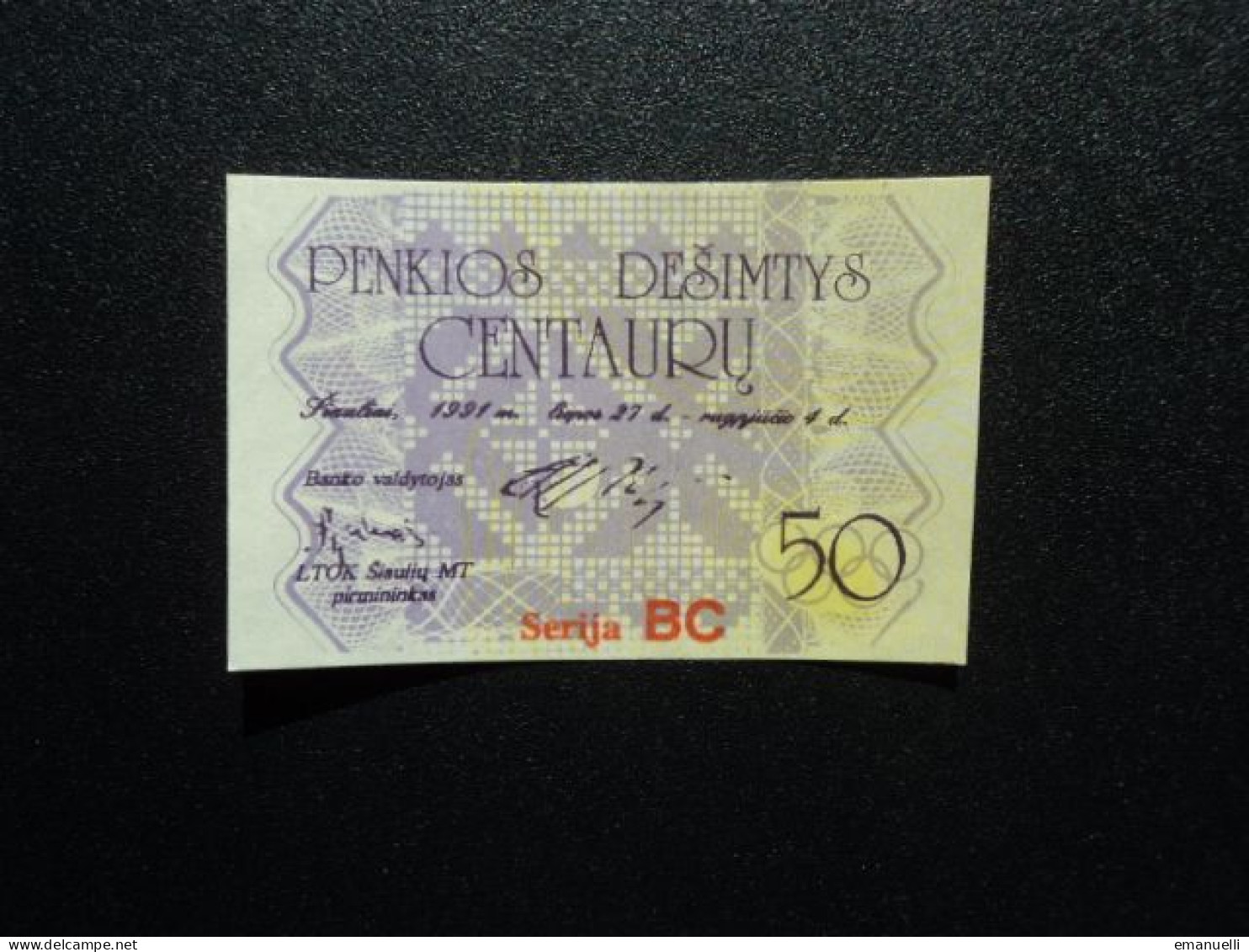 LITHUANIE * : LIETUVOS BANKO SIAULUU SKRYRIAUS BANKNOTAS : 50 CENTAURU 27-4-1991   NEUF - Lituanie