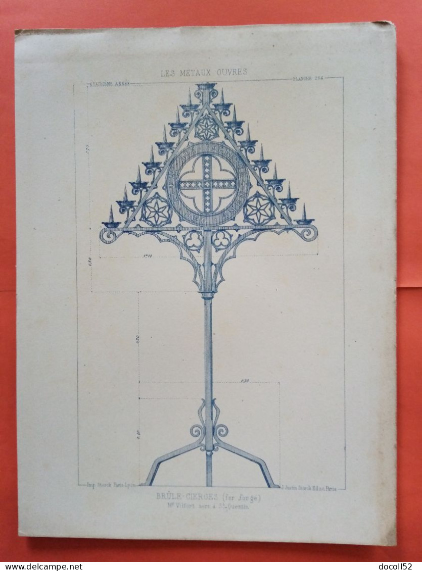 LES METAUX OUVRES 1884 LITHO FER FONTE CUIVRE ZINC " BRULE CIERGES Mr VILFORT SERRURIER A SAINT QUENTIN " 1 PLANCHE - Architecture