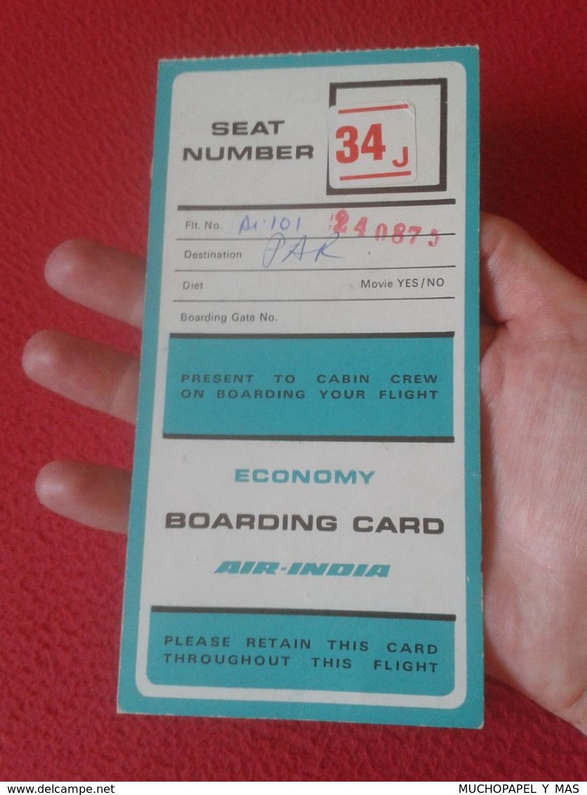 ANTIGUA TARJETA DE EMBARQUE OLD BOARDING CARD O SIMIL AIR INDIA 747 SEAT NUMBER FLIGHT 1975 CON SELLO BOMBAY POLICE VER - Carte D'imbarco