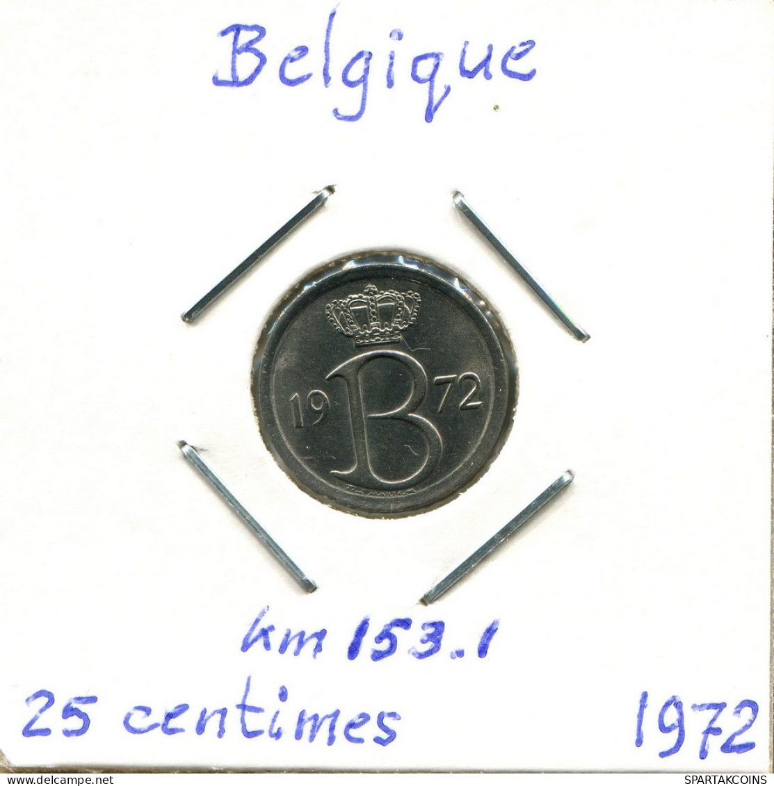 25 CENTIMES 1972 FRENCH Text BELGIUM Coin #BA338.U - 25 Cent