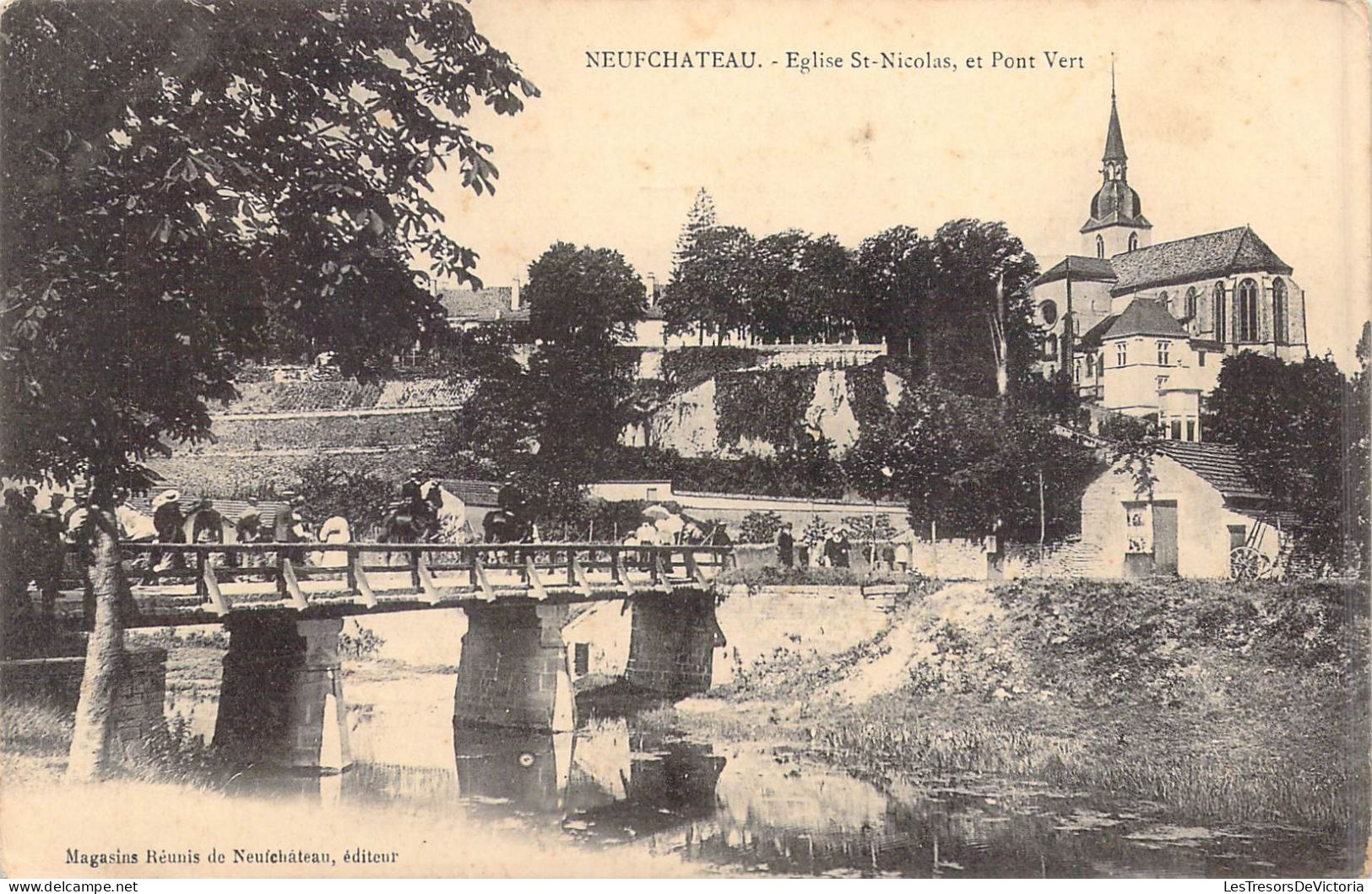 FRANCE - 88 - Neufchâteau - Eglise St Nicolas, Et Pont Vert  - Carte Postale Ancienne - Neufchateau