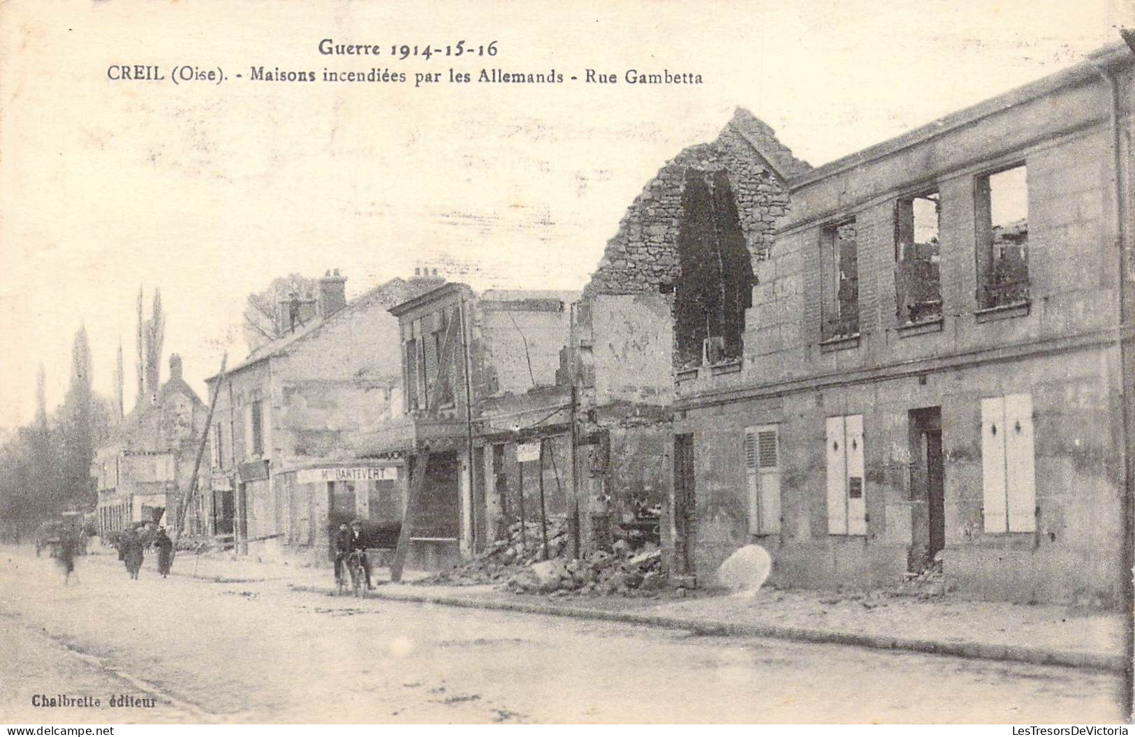 FRANCE - 60 - Creil - Maisons Incendiées Par Les Allemands - Rue Gambetta - Guerre 1914-15-16  - Carte Postale Ancienne - Creil