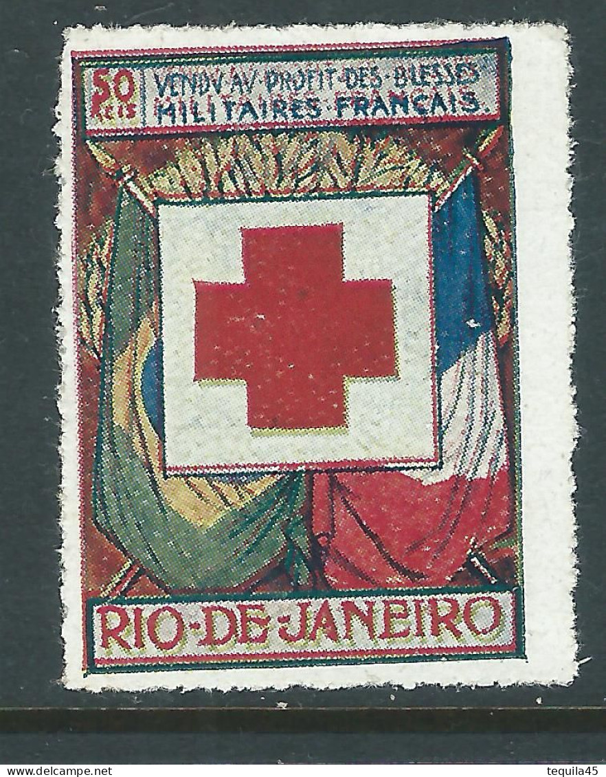VIGNETTE CROIX-ROUGE DELANDRE - FRANCE Comité De RIO De JANEIRO  1916 1917 WWI WW1 Cinderella Poster Stamp 1914 1918 War - Cruz Roja