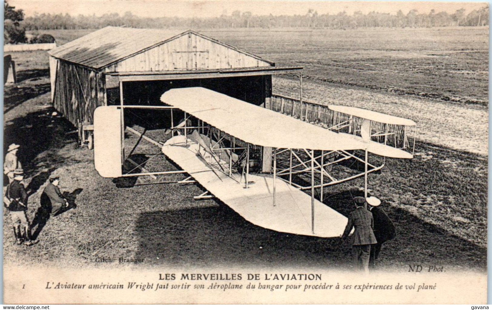 LES MERVEILLES DE L'AVIATION - L'aviateur Américain Wright Fait Sortir Son Aéroplane Du Hangar - Aviateurs