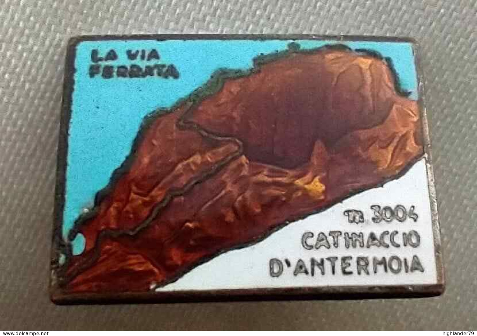 Mountaineering Badge Catinaccio D'Antermoia M 3004 The Via Ferrata Italy - Alpinism, Mountaineering