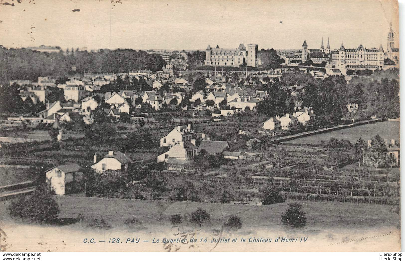 PAU (64) CPA ±1920 -  Le Quartier Du 14 Juillet Et Le Château D'Henri IV -  Éd. C.C. - Pau