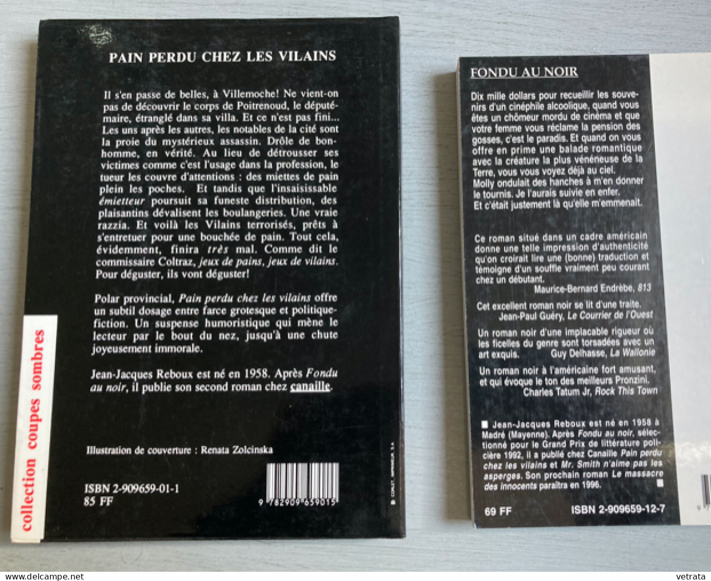 2 Livres De Jean-Jacques Reboux = Pain Perdu Chez Les Vilains (1992) & Fondu Au Noir (1995) Ed. Canaille - Wholesale, Bulk Lots