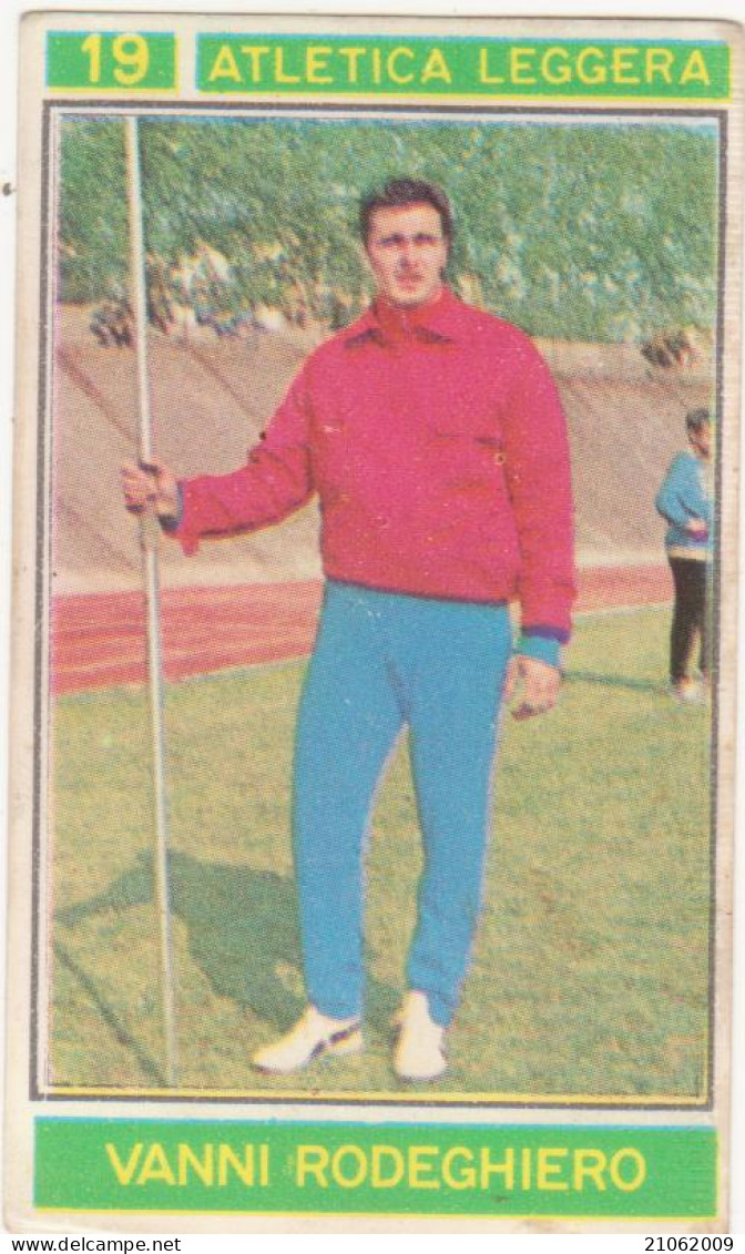 19 ATLETICA LEGGERA - VANNI RODEGHIERO - CAMPIONI DELLO SPORT 1967-68 PANINI STICKERS FIGURINE - Athlétisme