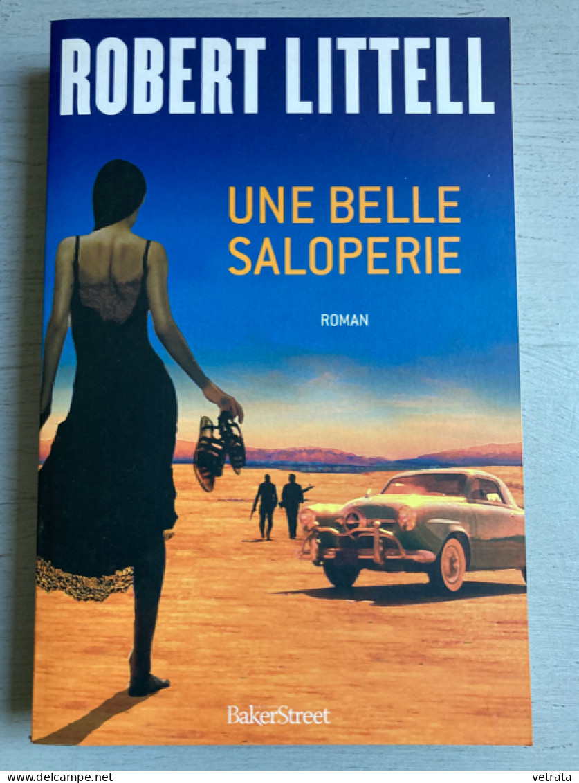 Robert Littell : Une Belle Saloperie (BakerStreet - 2013 - 312 Pages) - Unclassified