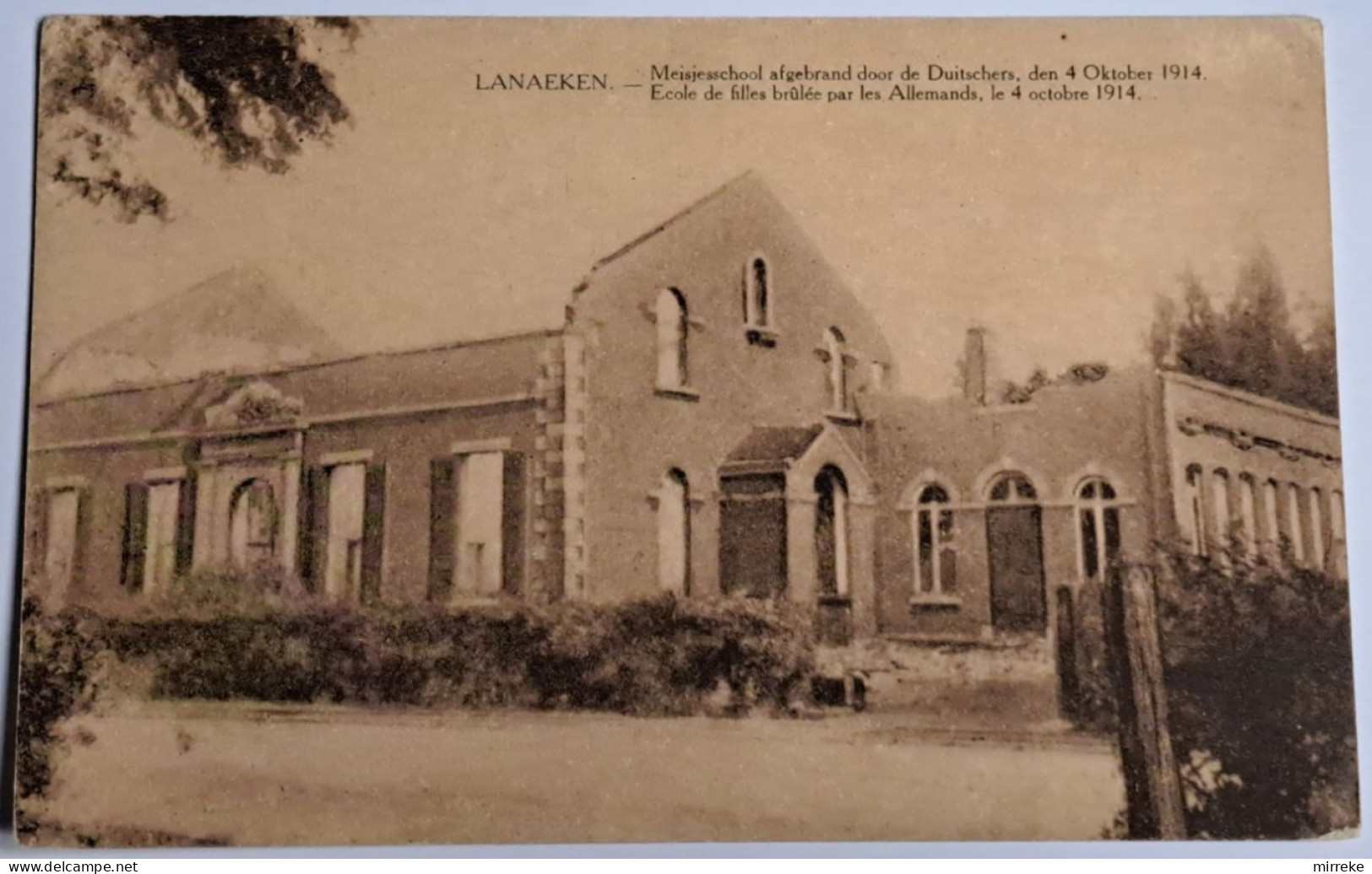 @Le@  -  LANAEKEN  -  Meisjesschool Afgebrand Door De Duitschers Den 4 Oktober 1914   -  Zie / Voir Scan's - Lanaken