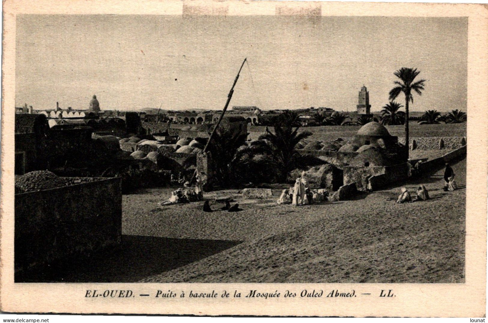 EL OUED - Puits à Bascule De La Mosquée Des Ouled Abmed - El-Oued