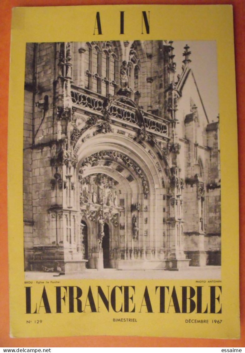 La France à Table N° 129. 1967. Ain. Brou Bourg Nantua Belley Ars Ambronay Perouges  Chazey. Cuisine Gastronomie - Tourism & Regions