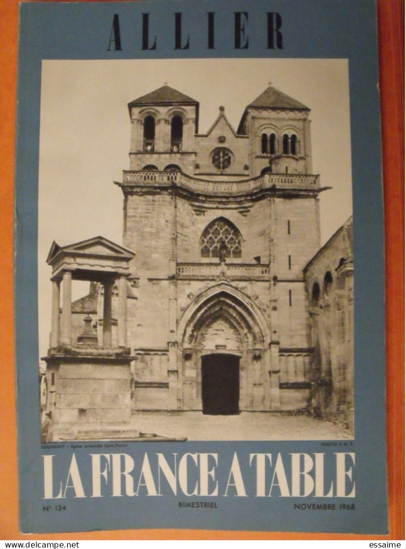 La France à Table N° 134. 1968. Allier. Souvigny Bourbon -l'archambault Moulins Montluçon Agonges Cérilly. Gastronomie - Tourisme & Régions