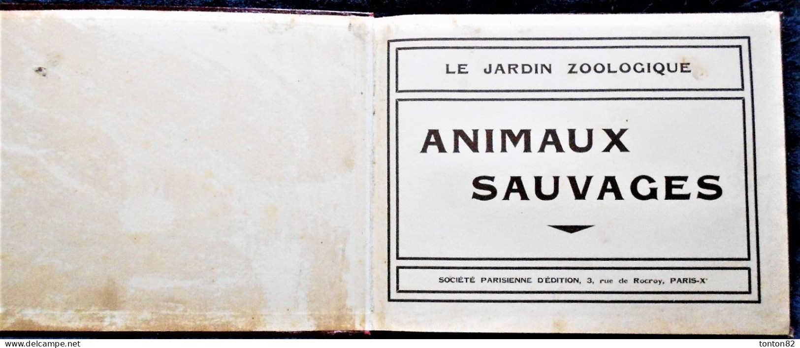 Le Jardin Zoologique - ANIMAUX SAUVAGES - Société Parisienne D'édition . - Martine